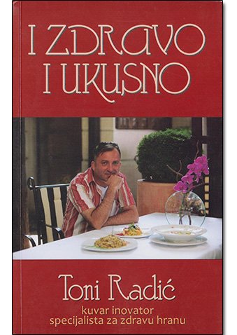i_zdravo_i_ukusno I zdravo i ukusno - Slika 1