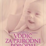 Vodič za prirodan porođaj
